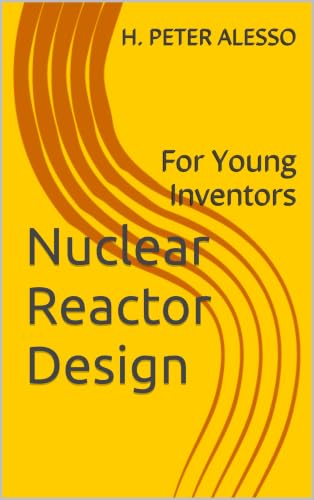 Nuclear Reactor Design:...