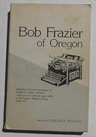 Bob Frazier of Oregon B000IWAZF0 Book Cover
