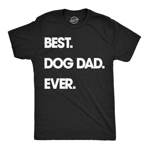 Mens Best Dog Dad Ever T Shirt Funny Fathers Day Hilarious Graphic Puppy Tee Guy Funny T Shirts Dad Joke Apparel for Men Cool Dog Short Sleeve Novelty...