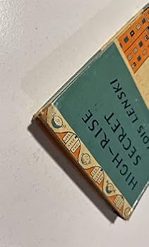 Hardcover HIGH-RISE SECRET by Lois Lenski (1st Edition 1966 Hardcover 152 pages J.P. Lippencott, NY. Roundabout America Series) Book
