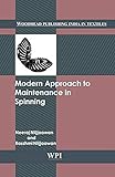 Modern Approach to Maintenance in Spinning (Woodhead Publishing India in Textiles)