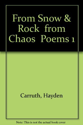 From snow and rock, from chaos;: Poems 1965-197... 0811204685 Book Cover