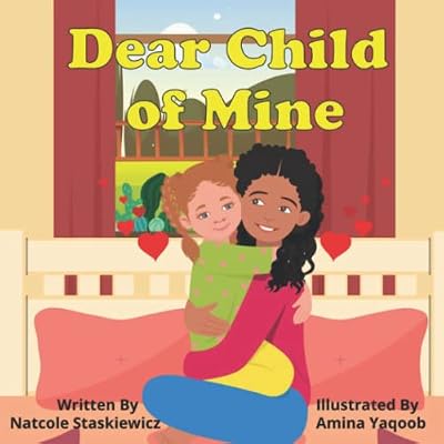 Dear Child of Mine