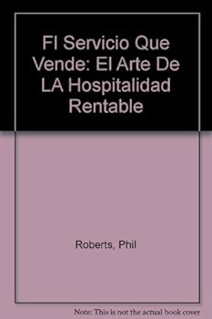 Paperback Fl Servicio Que Vende: El Arte De LA Hospitalidad Rentable (Spanish Edition) [Spanish] Book