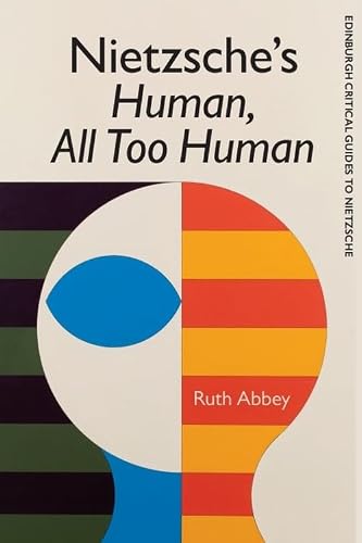 Nietzsche's Human All Too Human (Edinburgh Crit. Abbey**