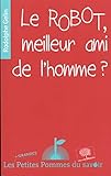 Le robot, meilleur ami de l'homme ?