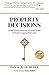 Property Decisions: Avoid Family Disputes and Painful Taxes to Build a Legacy That Lasts