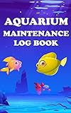 Photo Gallery aquarium maintenance log book: must have log book for any aquarium lover: track and record your freshwater or saltwater aquarium s parameters (english edition) Photo Gallery aquarium maintenance log book: must have log book for any aquarium lover: track and record your freshwater or saltwater aquarium s parameters (english edition)
