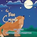 The Littlest Coyote (French Edition) (Middle French Edition)