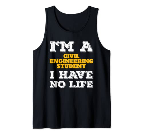 Civil Engineering Student No Life Civil Engineering Camiseta sin Mangas