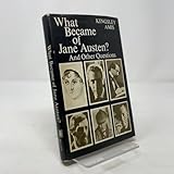 What became of Jane Austen? And Other Questions