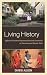 Living History: Effective Costumed Interpretation and Enactment at Museums and Historic Sites (American Association for State and Local History)
