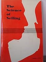 Science of Selling ; A Modern Selling Handbook in the Fundamentals and Techniques of Professional Salesmanship B000LP9ESS Book Cover