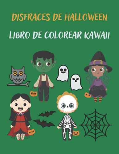 Disfraces De Halloween Libro de colorear kawaii: Con 40 páginas para colorear fáciles y divertidas...