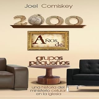 2000 Años de Grupos Pequeños [2000 Years of Small Groups] Audiolibro Por Joel Comiskey arte de portada