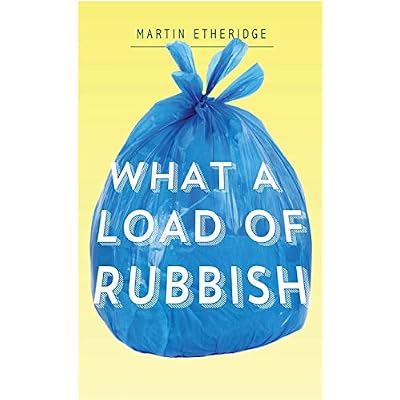 What a Load of Rubbish