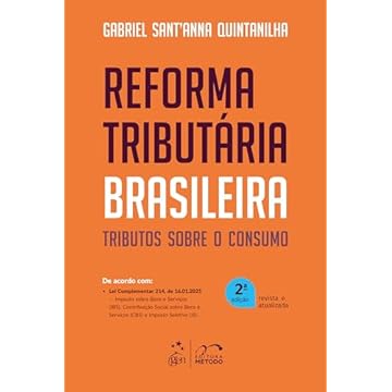 Capa do livro Reforma Tributária Brasileira: Tributos Sobre o Consumo - 2ª Edição 2025