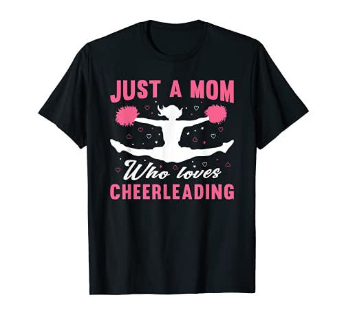 Just A Mom Who Loves Cheerleading Camiseta