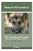 The Cautious Canine-How to Help Dogs Conquer Their Fears
