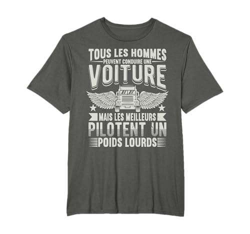 Routier Humour Cadeau pour Camionneur Conducteur Camion T-Shirt