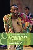 The Cambridge Companion to Shakespeare's Language (Cambridge Companions to Literature)