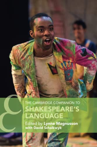 The Cambridge Companion to Shakespeare's Language (Cambridge Companions to Literature)