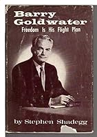 Barry Goldwater Freedom is His Plan B000LRD2M0 Book Cover