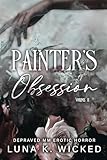 Painter's Obsession: Volume II