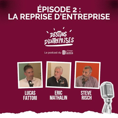 Episode 2 - La reprise d'entreprise