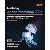 Mastering Adobe Photoshop 2026