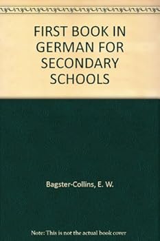 Hardcover FIRST BOOK IN GERMAN FOR SECONDARY SCHOOLS Book