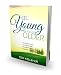 Feel Young as You Get Older: How to Reverse the Hands of Time and Never Set Foot in a Retirement Home