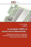 Le Transistor CMOS: La Course Vers Le Nanomonde... 6131548056 Book Cover