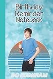  Bo Burnham Birthday Reminder Book Comedian Merch for Women Men Teen: Bo Burnham Fanart  Bo Burnham Notebook  An Fashioned book: Dates to Remember Forever With 6x9 inches (114 Pages)