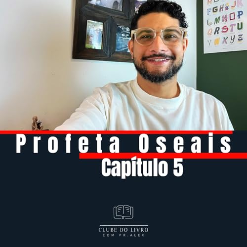 Clube do Livro | Oseias 5