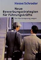Neue Bewerbungsstrategien f�r F�hrungskr�fte: Den 3821815043 Book Cover