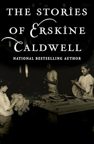 The Stories of Erskine Caldwell
