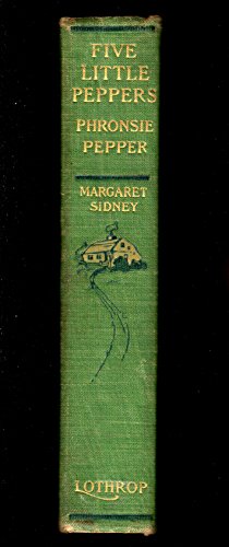 Five Little Peppers Phronsie Pepper [Unknown] B00085UKCU Book Cover