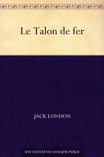 Télécharger Le Talon de fer livre En ligne