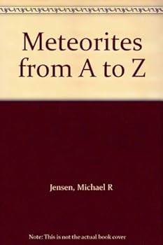 Unknown Binding Meteorites from A to Z Book