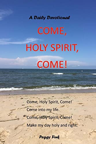Come, Holy Spirit, Come