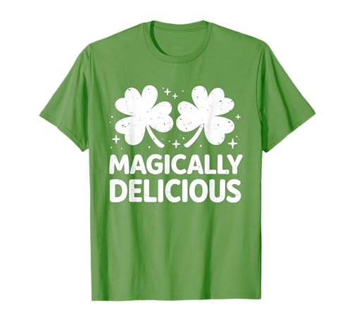 Magically Delicious Funny St. Patrick's Day Men Women T-Shirt