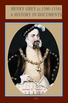 Paperback Henry Grey (c.1500-1554): A History in Documents Book