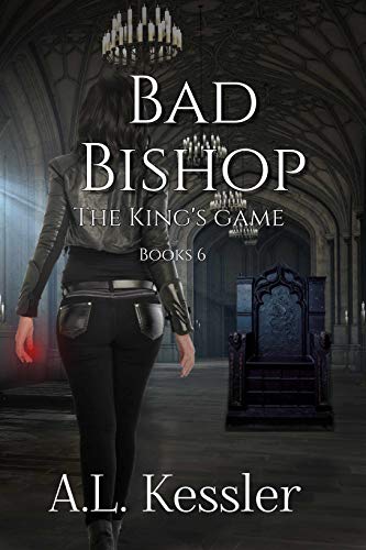 Bad Bishop (The King's Game Book 6)