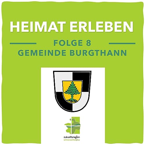 Heimat Erleben - Stopp 8 in der Gemeinde Burgthann