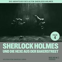 Sherlock Holmes und die Hexe aus der Bakerstreet Audiobook By Charles Fraser cover art