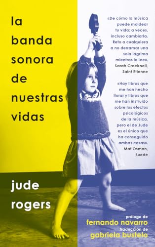 LA BANDA SONORA DE NUESTRAS VIDAS: DE CÓMO LA MÚSICA LAS MOLDEA Y NOS ACOMPAÑA (Int(rock)specciones)