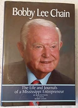 Hardcover Bobby Lee Chain The Life and Journals of a Mississippi entrepreneur Book