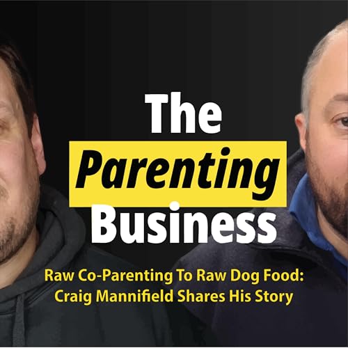 Raw Co-parenting to Raw Dog Food: Craig Mannifield Shares His Story