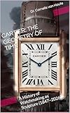CARTIER: THE GEOMETRY OF TIME: A History of Watchmaking as Sculpture (1847–2026) (The Definitive Watch Series: The Real Stories Behind Legendary Timepieces Book 3)